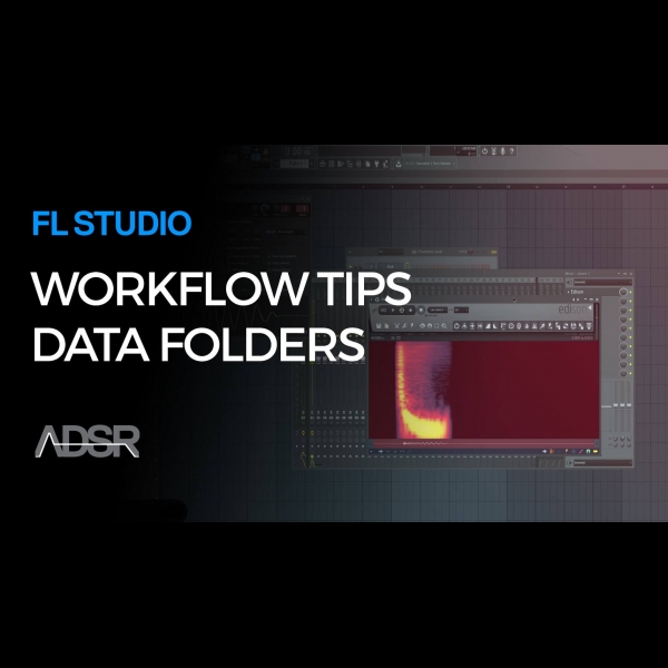 Data Folders – FL Studio Workflow tips by SeamlessR – ADSR