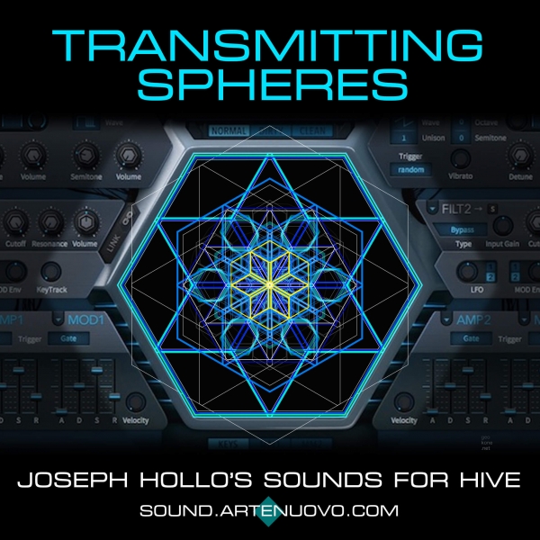 Transmitting Spheres for Hive by Joseph Hollo - Joseph Hollo - Hive - ADSR