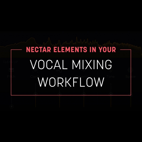 Using Nectar 3 Elements In Your Work Flow Adsr