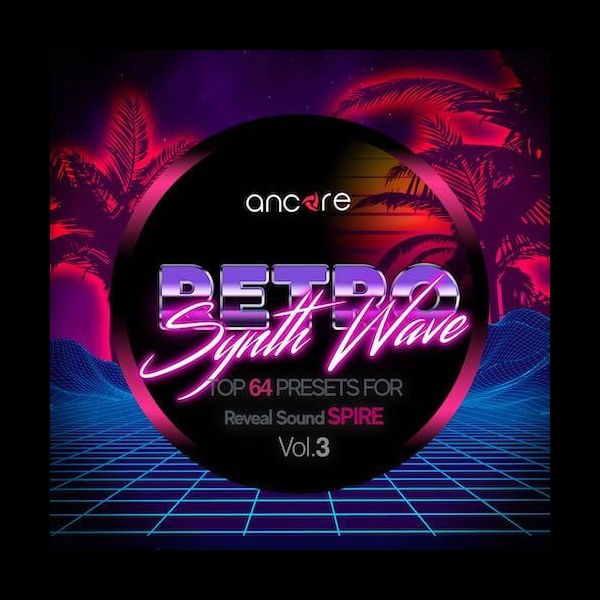 Spire Retro Synthwave Vol.3 - Ancore Sounds - Spire - ADSR