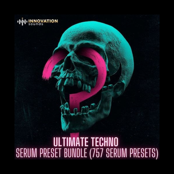 Ultimate Techno Serum Preset Bundle - Innovation Sounds - Serum Presets ...