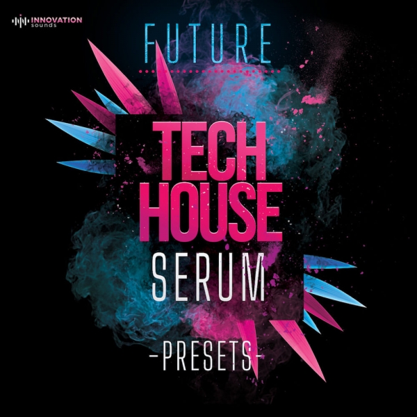 Future Tech House Serum Presets Innovation Sounds Serum Presets Adsr