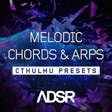 Melodic Chords and Arps - Timeless Cthulhu Presets