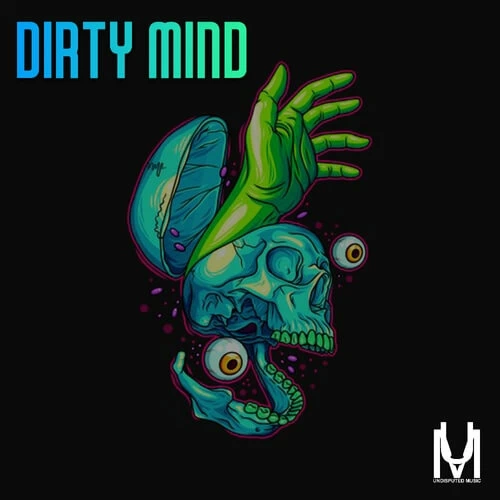 Dirty Mind - Undisputed Music - Construction Kits - ADSR