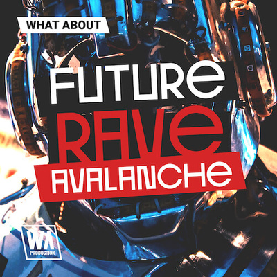 What About: Future Rave Avalanche