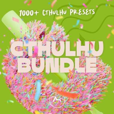 Take Cthulhu from Legendary to Divine with 1000+ presets for XFer Cthulhu - Only $24.99!
