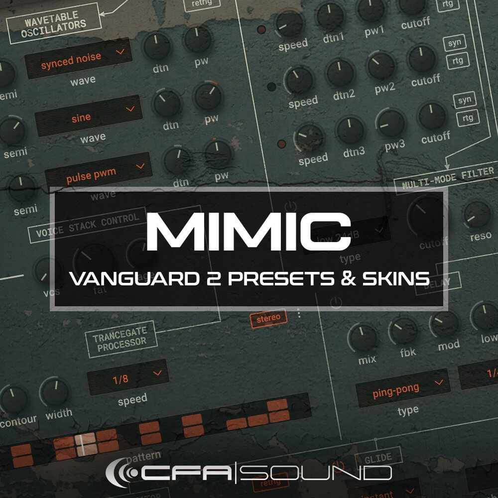 CFA-Sound – MIMIC Vanguard 2 Presets & Skins