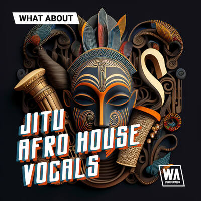 What About: Jitu Afro House Vocals