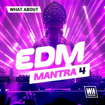 What About: EDM Mantra 4