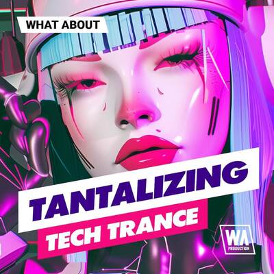 What About: Tantalizing Tech Trance