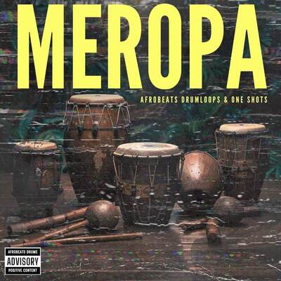 MEROPA - Afrobeats Drum Loops & One Shots