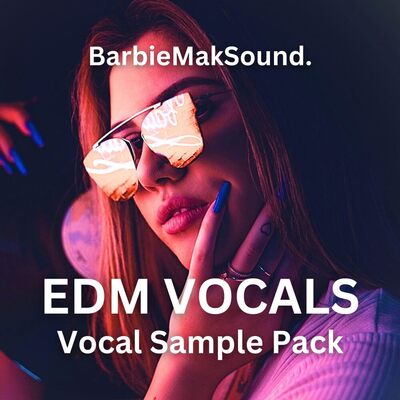 EDM Vocals by Barbie Mak