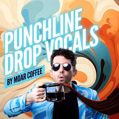 Punchline Drops by Moar Coffee