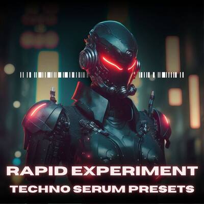 Rapid Experiment - Techno Serum Presets