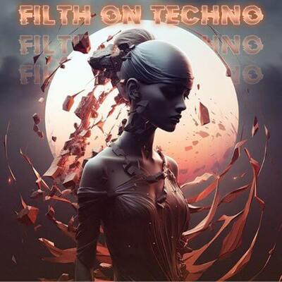 Filth On Techno