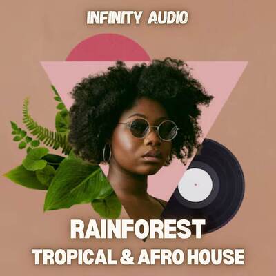 Rainforest - Tropical & Afro House