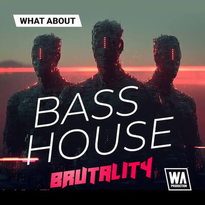 What About: Bass House Brutality