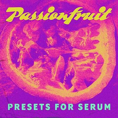 Passionfruit (R&B Presets for Serum)