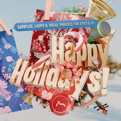 Happy Holidays! Samples, Loops & Vocal Phrases for Xmas & NY