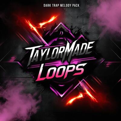 TAYLORMADE LOOPS - Dark Trap Loops